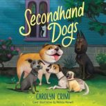 Secondhand Dogs, Carolyn Crimi