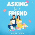 Asking for a Friend, Kara H.L. Chen