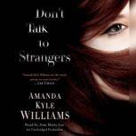 Dont Talk to Strangers, Amanda Kyle Williams