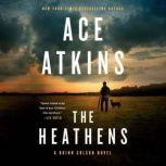 The Heathens, Ace Atkins