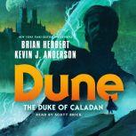Dune: The Duke of Caladan, Brian Herbert
