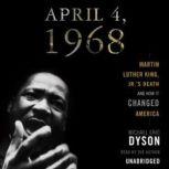 April 4, 1968, Michael Eric Dyson