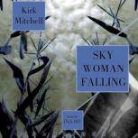 Sky Woman Falling, Kirk Mitchell