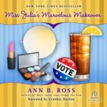 Miss Julias Marvelous Makeover, Ann B. Ross