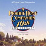 A Prairie Home Companion 10th Anniver..., Garrison Keillor