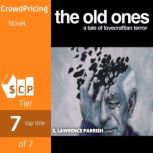 The Old Ones, S. Lawrence Parrish