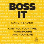 Boss It, Carl Reader