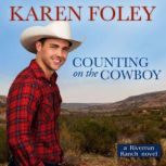 Counting on the Cowboy, Karen Foley