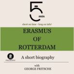 Erasmus of Rotterdam A short biograp..., 5 Minutes