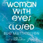 Woman with Eyes Closed, Rue Matthiessen