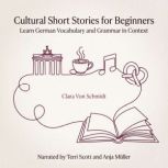 Cultural Short Stories for Beginners, Clara Von Schmidt