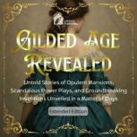 Gilded Age Revealed, Lennon Publishing