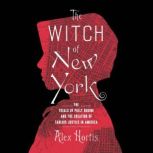 The Witch of New York, Alex Hortis