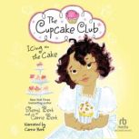 Icing on the Cake, Carrie Berk