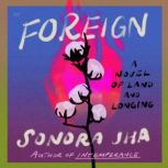 Foreign, Sonora Jha