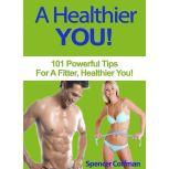 A Healthier You, Spencer Coffman