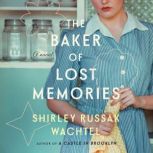 The Baker of Lost Memories, Shirley Russak Wachtel
