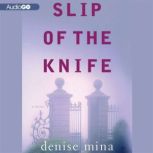 Slip of the Knife, Denise Mina