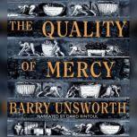 The Quality of Mercy, Barry Unsworth