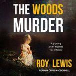 The Woods Murder, Roy Lewis