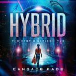 Hybrid, Candace Kade
