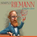 Simply Riemann, Jeremy Gray
