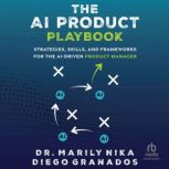 The AI Product Playbook, Dr. Marily Nika