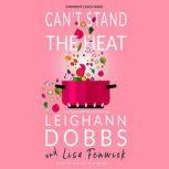 Can't Stand the Heat, Leighann Dobbs