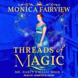 Threads of Magic, Monica Fairview