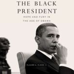 The Black President, Claude A. Clegg, III