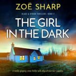 The Girl in the Dark, Zoe Sharp