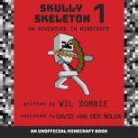 Skully Skeleton 1 An Adventure In Mi..., Wil Zombie