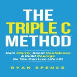 The Triple C Method, Ryan Spence