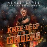 KneeDeep in Cinders, Ashley Capes