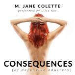 Consequences of defensive adultery, M. Jane Colette