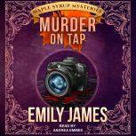 Murder on Tap, Emily James