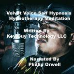 Velvet Voice Self Hypnosis Hypnothera..., Key Guy Technology LLC