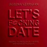 Lets Fcking Date, Serena Kerrigan