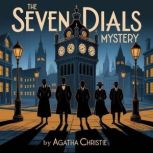 The Seven Dials Mystery, Agatha Christie