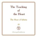 The Teaching of the Heart Volume IV ..., Zinovya Dushkova