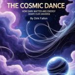 The Cosmic Dance, Dirk Fallon