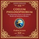 Coelum Philosophorum, Paracelsus