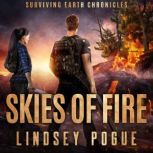 Skies of Fire, Lindsey Pogue