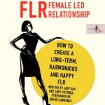 FLR  Female Led Relationship, Lady Sas