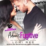 Adams Fugitive, Loni Ree