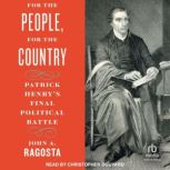 For the People, For the Country, John A. Ragosta