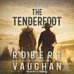 The Tenderfoot, Robert Vaughan