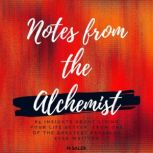 Notes From The Alchemist, M Salek