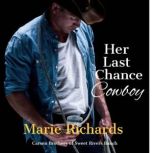 Her Last Chance Cowboy  A Sweet Clea..., Marie Richards