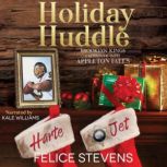 Holiday Huddle, Felice Stevens